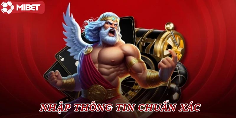 Nhập thông tin chuẩn xác